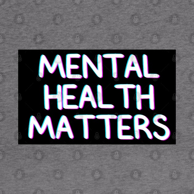 Neon Mental Health Matters by leashonlife